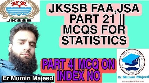 PART 21 || MCQ || JKSSB STATISTICS || INDEX NO || FAA || JSA || SI