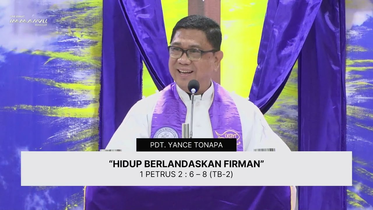 “Hidup Berlandaskan Firman” - Pdt. Yanace Tonapa