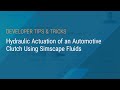 Hydraulic Actuation of an Automotive Clutch Using Simscape Fluids