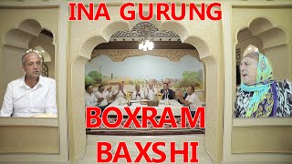 : INA GURUNG "BOXRAM BAXSHI" JONLI IJRO VA DAXSHAT GURUNGLAR TO'PLAMI