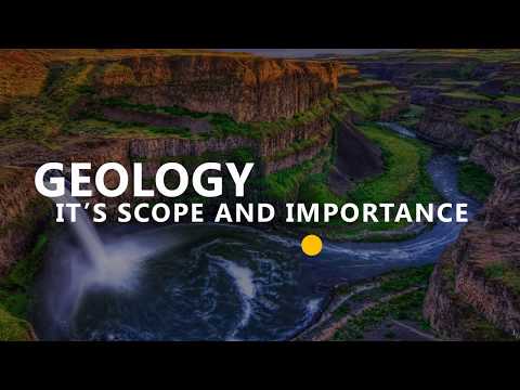 Geology: Its Scope and Importance