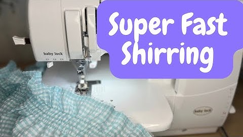 Shirring: The Ultimate Guide to Coverstitch Machine & Sewing Machine Techniques
