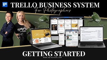 Trello for Photographers: How to get started with our Photography Business Binder System