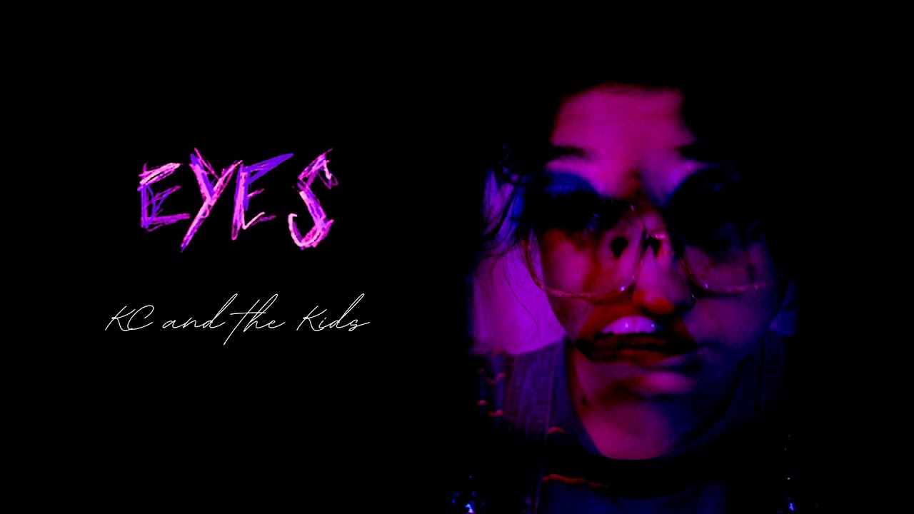 EYES - K.C. and the Kids OFFICIAL MUSIC VIDEO