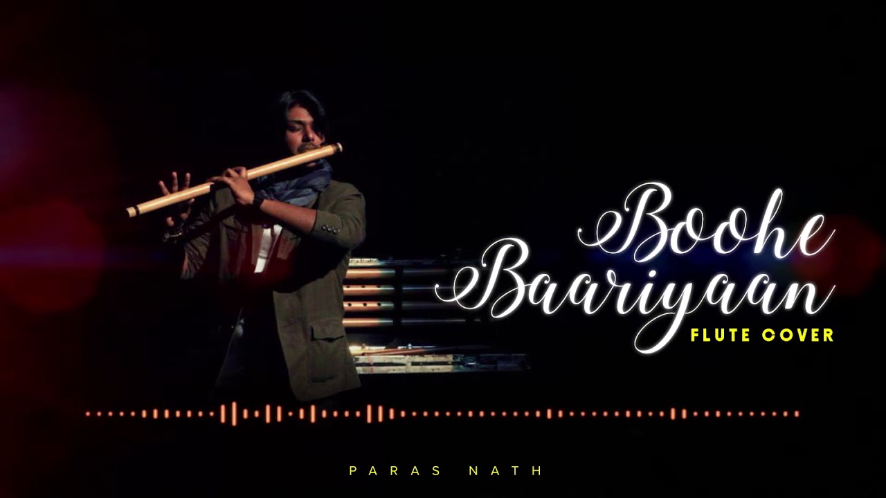 Buhe Bariyan  Instrumental Cover  Flute by Paras Nath 