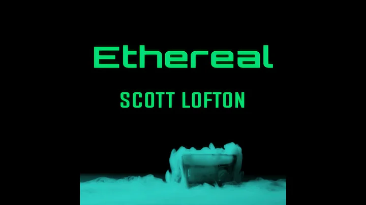 Scott Lofton - Ethereal