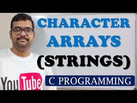 47 - STRINGS or CHARACTER ARRAYS - C PROGRAMMING