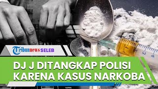 DJ Berinisial J Ditangkap atas Kasus Penyalahgunaan Narkoba, Polisi Sebut Seorang Model