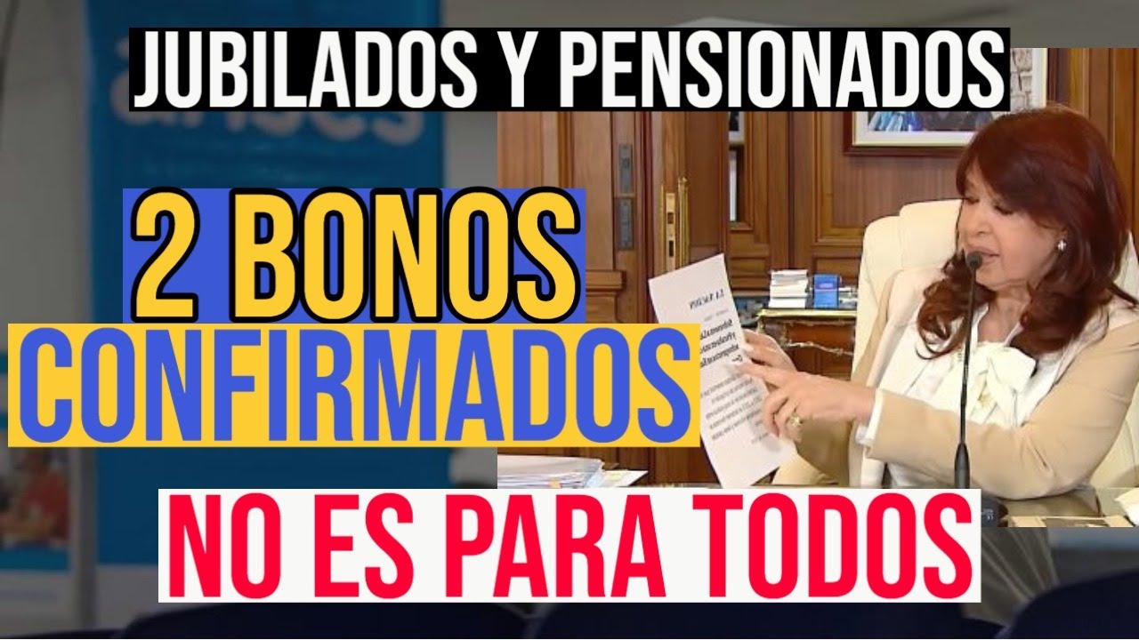 💥2 BONOS CONFIRMADOS para Los Jubilados y Pensionados de Anses en 2022 ...