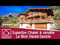 Superbe chalet  vendre le biot haute savoie  vendu