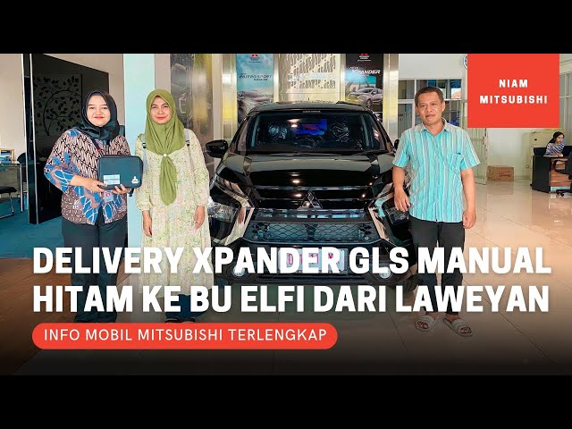 Delivery Mitsubishi Xpander GLS Manual Hitam ke Bu Elfi dari Laweyan Kota Solo class=