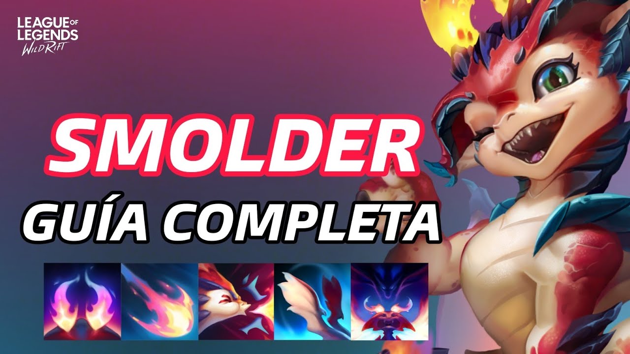 Smoler Wild Rift Skin GUÍA COMPLETA DE SMOLDER EN WILD RIFT: HABILIDADES, COMBOS, PRO TIPS ...