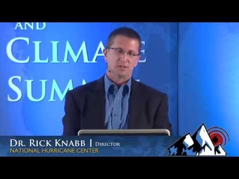 Weather and Climate Summit - Day 2, Dr. Rick Knabb