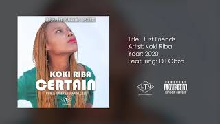 Koki Riba   Just Frends Feat  Dj Obza  