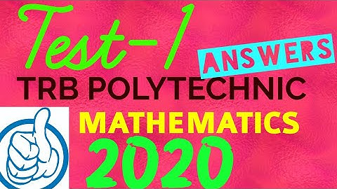 TRB POLYTECHNIC MATHEMATICS -2020/ Online test-1 Answer