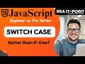 25 | JavaScript Switch Case Statement | If-Else vs Switch | Beginner to Pro Guide