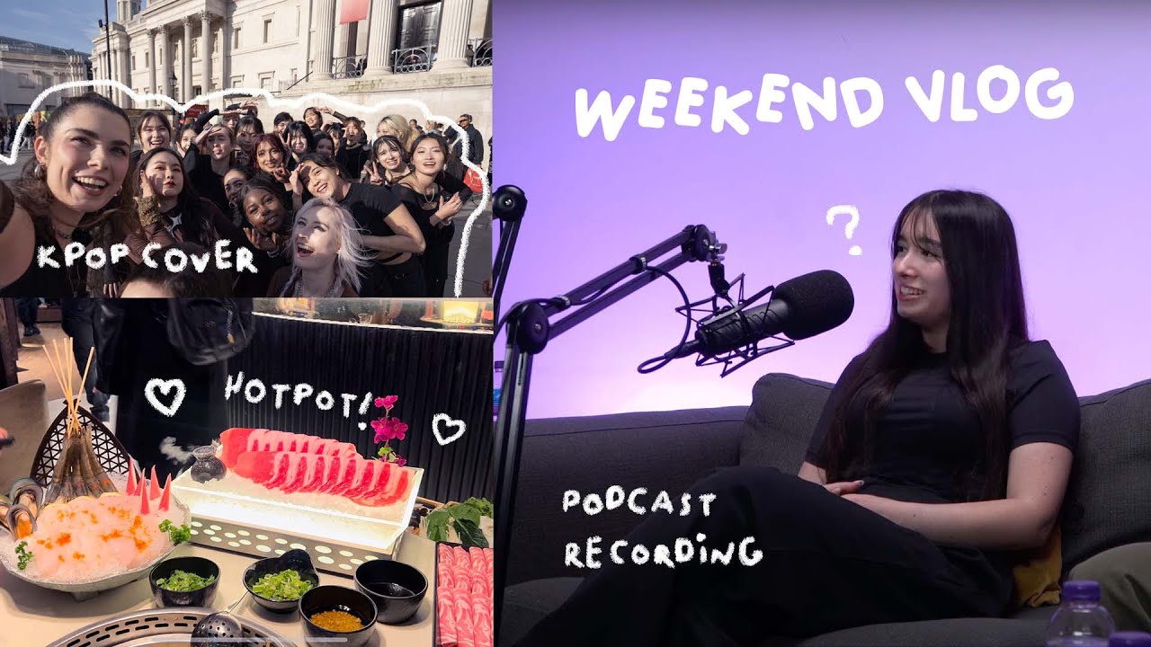 Weekend Vlog: Kpop Dance Cover, Hot Pot & Podcast Recording 🎙️