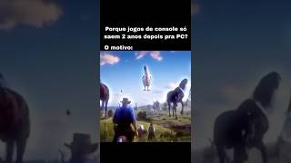 “É POR ISSO QUE OS JOGOS DE PC DEMORAM PARA SAIR"