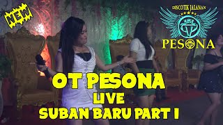 KEHADIRANMU OT PESONA Live Suban Baru Kec.Kelekar Part I