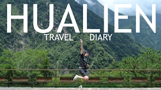 HUALIEN TRAVEL DIARY | Taroko Gorge, Taiwan Food ...