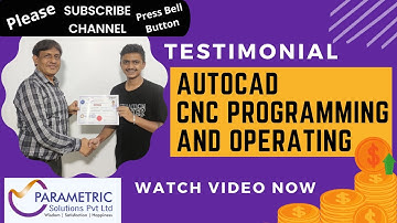 Autocad & CNC Programming & Operating Course Feedback from Jay Jadhav I Parametric Solutions