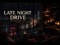 LATE NIGHT PHONK - LXST CXNTURY VIBES FOR MIDNIGHT CRUISES