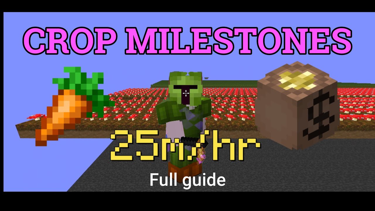 How I Maxed Crop Milestones 10x Faster (Hypixel SkyBlock)