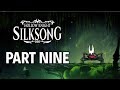 Threading the Needle | Let's Play Hollow Knight: Silksong - Part 9