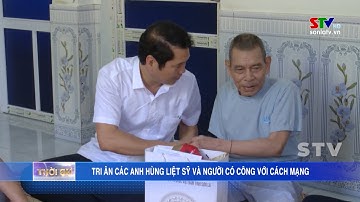 Tri ân các anh hùng liệt sỹ và người có công với cách mạng