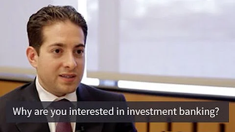 Mock Interview Question: Why Investment Banking? - DayDayNews