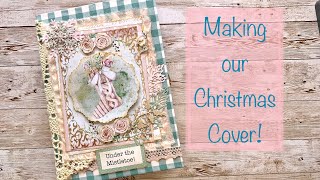 Decorating Our Christmas Journal Cover!