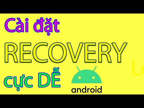 Cài RECOVERY Android cực NHANH - SAMSUNG