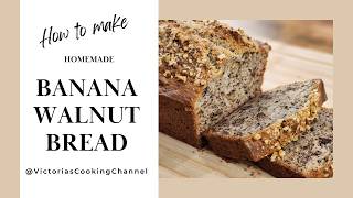 Most Requested Banana Walnut Bread Recipe | Easy Homemade Banana Bread