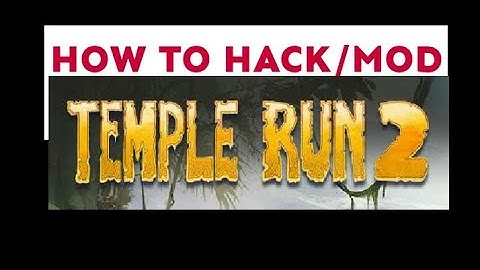 TEMPLE RUN 2 HACK/MOD | HOW TO MOD/HACK TEMPLE RUN 2 | ŔH