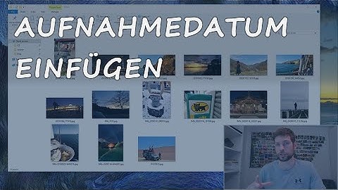 Dateiname von Bildern mit Python als Aufnahmedatum setzen.