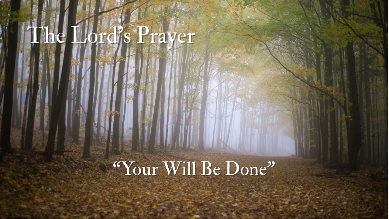 LIVE Digital Church September 27th - The Lord's Prayer "Your will be done"