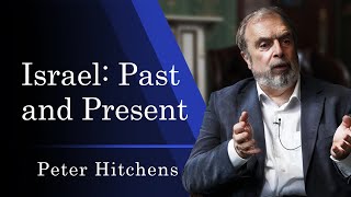 Israel & Palestine | The War Against Hamas | Peter Hitchens