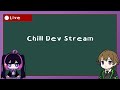 [AMA] Chill coding stream! | !discord !fundraiser