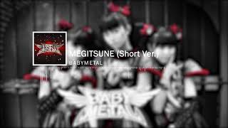 BABYMETAL - MEGITSUNE (Short Ver.) (DJ APEX Remix)