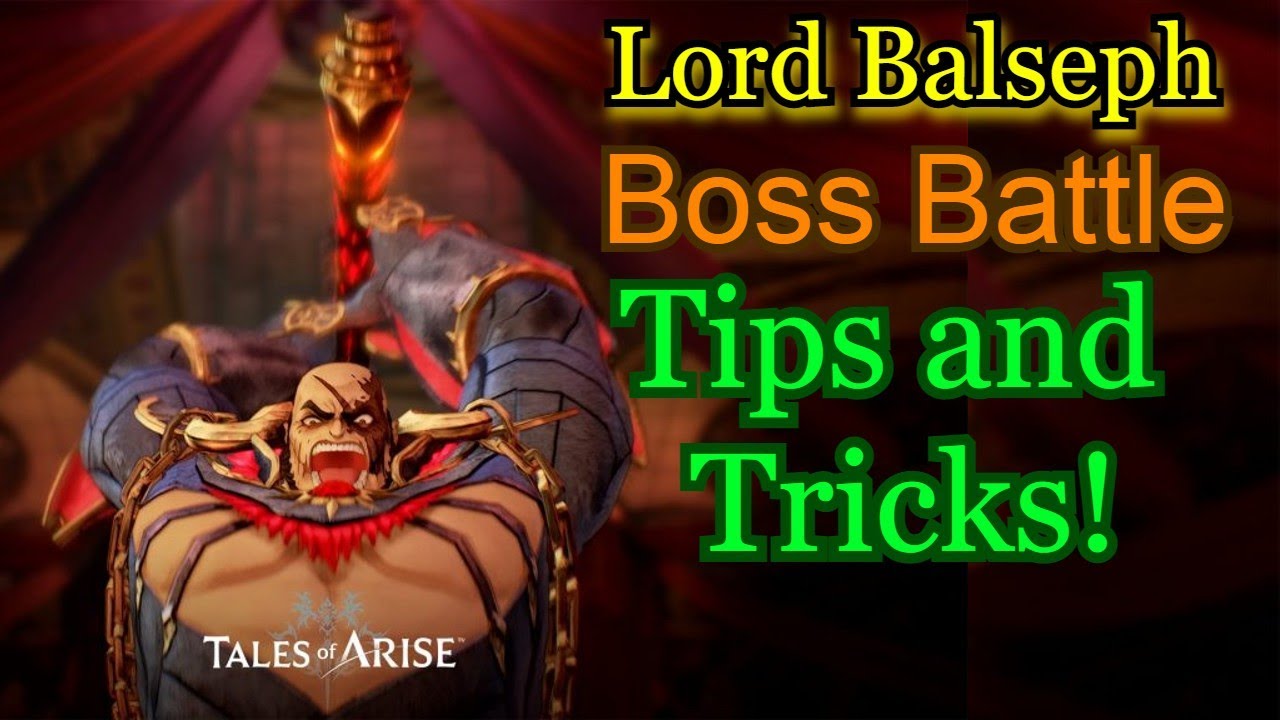 Lord Balseph Battle Tips and Tricks! [Tales of Arise]