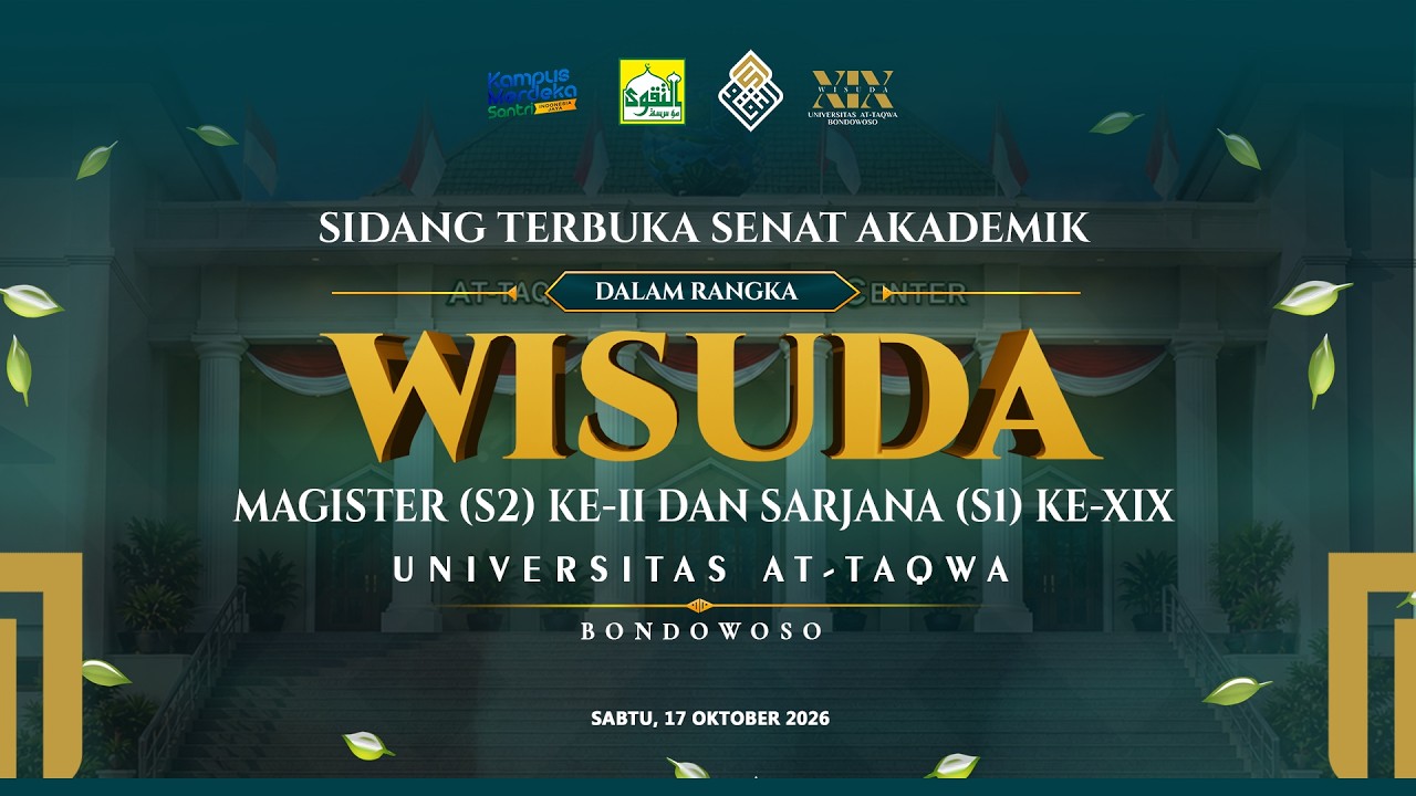 WISUDA II PROGRAM MAGISTER & WISUDA XIX PROGRAM SARJANA UNIVERSITAS AT-TAQWA BONDOWOSO TAHUN 2026