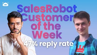 SalesRobot Champion Customer of the Week #15: Artur Kuzmin (47% Reply Rate)