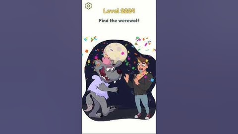 DOP 2 (DELETE ONE PART) FIND THE WEREWOLF