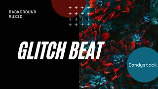 Glitch Beat