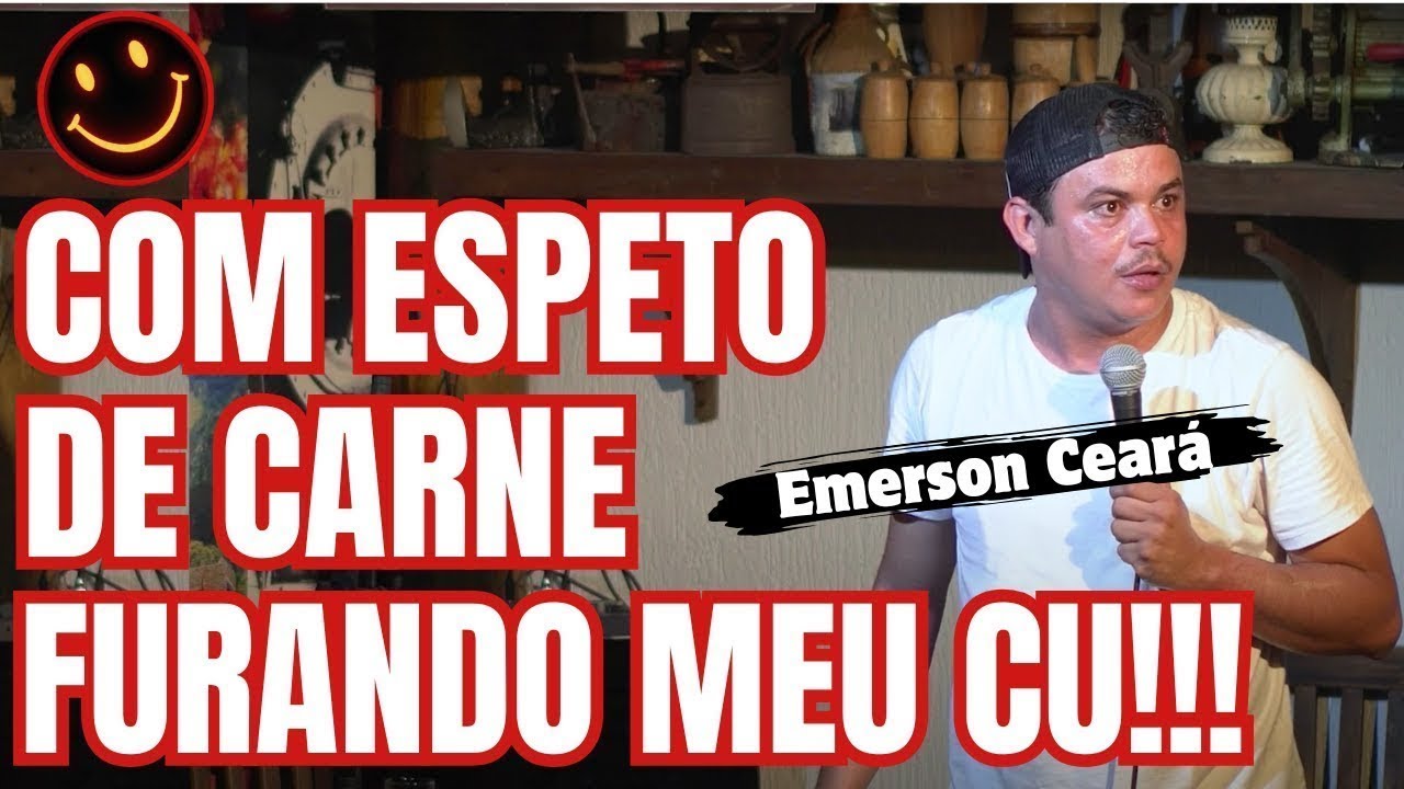 EMERSON CEARÁ - Stand Up Comedy - INÉDITAS E COMPILADO ESPECIAL