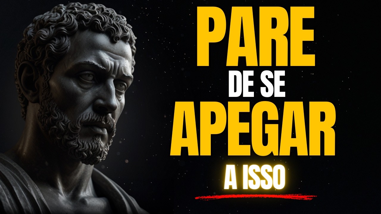 7 Passos para Superar o Apego Emocional com ESTOICISMO 🏛️