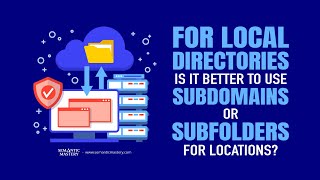 Subdomains vs Subfolders for Local Directories: Which Performs Better?
