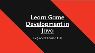 Learn Java Game Development - For Beginners #10 screenshot 5