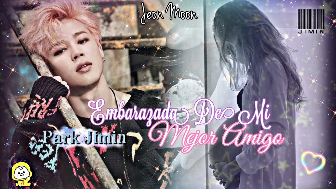 Embarazada De Mi Mejor Amigo🤰- Imagina Con Park Jimin 💜✨- Cap Único 🐥