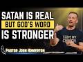 The Word Is Your Weapon: Defeat the Enemy Today | Pastor Josh Howerton